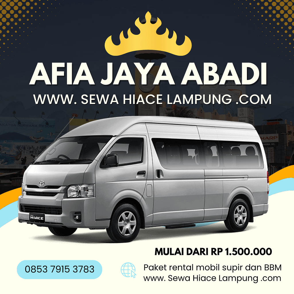 Sewa Elf Lampung dan Hiace Terbaik dari CV Afia Jaya Abadi Sewa mobil 24 Jam