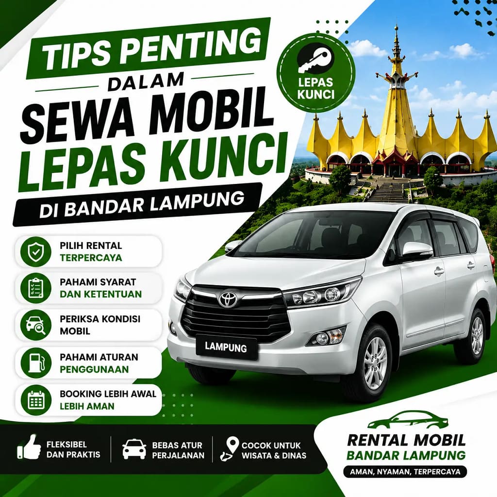 Tips Penting dalam Sewa Mobil Lepas Kunci di Bandar Lampung