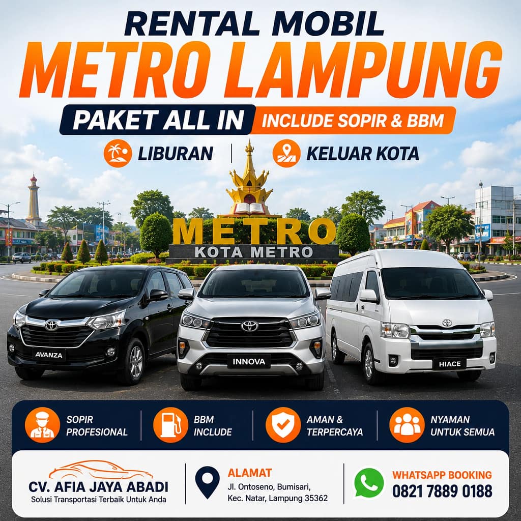 Rental Mobil Metro Lampung Paket All In Include Sopir BBM Liburan Dan Keluar Kota