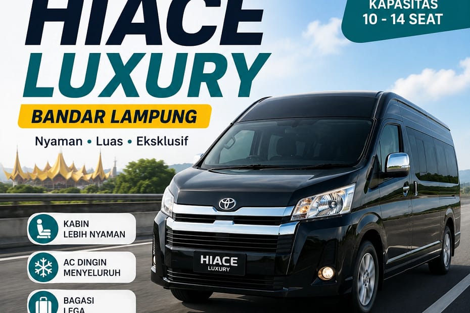 Rental Mobil Hiace Luxury Bandar Lampung