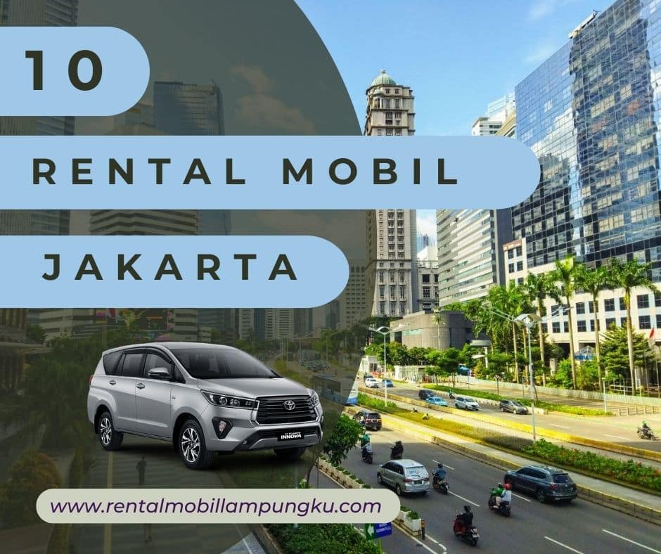 10 Tempat rental mobil jakarta 10 Tempat rental mobil jakarta